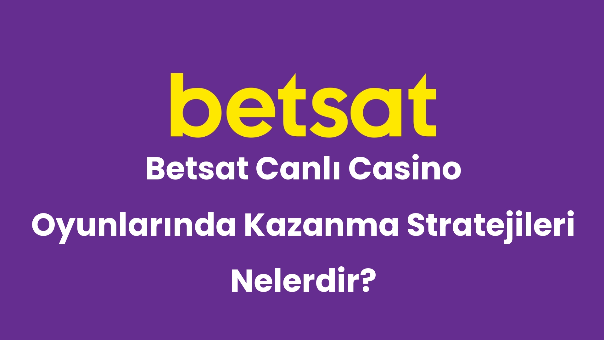 betsat canli casino oyunlarinda kazanma stratejileri nelerdir 299